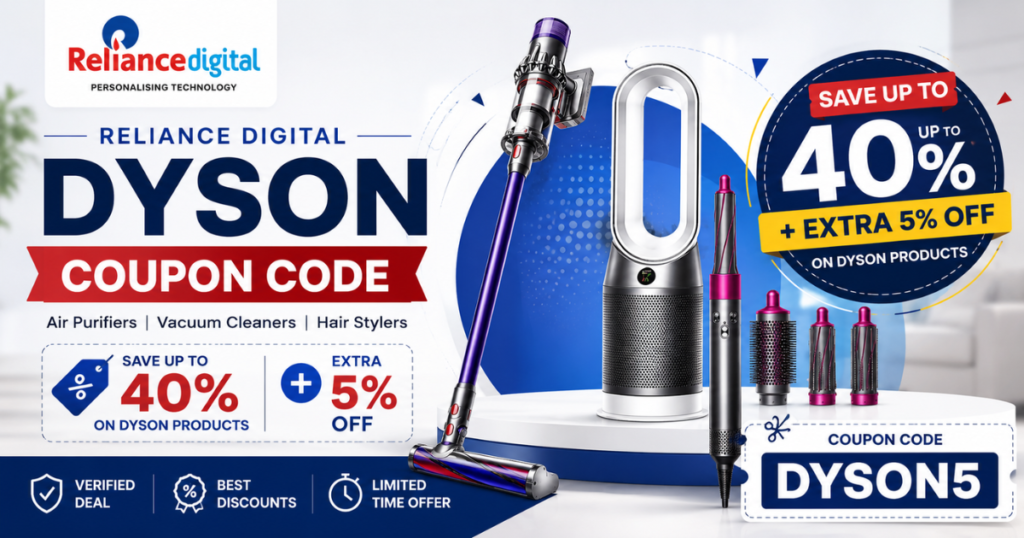 Reliance Digital Dyson Coupon Code with latest Dyson discounts and offers